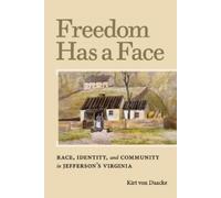 Kirt von Daacke Freedom Has a Face (Tascabile)