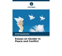 Kirthi Jayakumar Essays on Gender in Peace and Conflict (Tascabile)