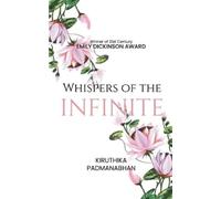 Kirthika Padmanabhan Whispers of the Infinite-A dream within a dream (Tascabile)