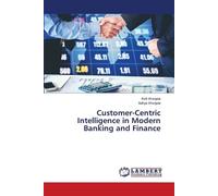 Kirti Wanjale Adit Customer-Centric Intelligence in Modern Banking a (Tascabile)
