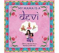 Kirtie Devi Persaud My Mama is a Devi (Copertina rigida)