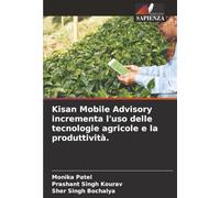 Kisan Mobile Advisory incrementa l'uso delle tecnologie agricole e la produttività.