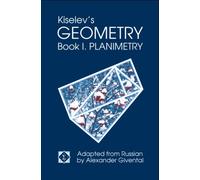 Kiselev's Geometry - Book I. Planimetry