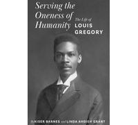 Kiser D Barnes Serving the Oneness of Humanity (Tascabile)