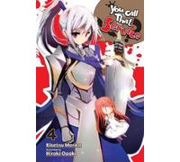 Kisetsu Morita Hiroki Oza You Call That Service?, Vol. 4 (light nove (Tascabile)