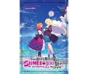 Kisetsu Morita I've Been Killing Slimes for 300 Years and Maxed Out (Tascabile)