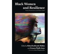 Kisha Braithwaite Holden Black Women and Resilience (Tascabile)
