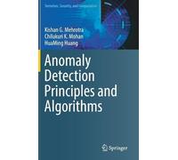 Kishan G. Mehrotra Chilukuri K. Mo Anomaly Detection Principl (Copertina rigida)