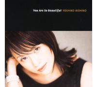 Kishino,Yoshiko - You Are So Beautiful