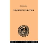 Kishio Satomi Japanese Civilization, its Significance and Rea (Copertina rigida)
