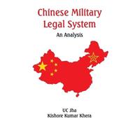 Kishore Kumar Khera U C Jha Chinese Military Legal System (Copertina rigida)
