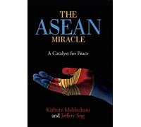 Kishore Mahbubani Jeffery Sng The ASEAN Miracle (Copertina rigida)