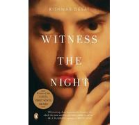 Kishwar Desai Witness the Night (Tascabile)