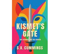 Kismet's Gate: The Scarred and the Chosen: 1