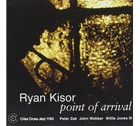 Kisor, Ryan - Point Of Arrival