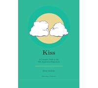 Kiss: A Complete Guide to the Web Application Framework
