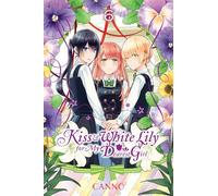 Kiss and White Lily for My Dearest Girl – Vol. 6 – Yen Press