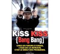 Kiss kiss bang bang
