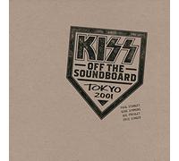 Kiss - Kiss-Off The Soundboard: Tokyo 2001