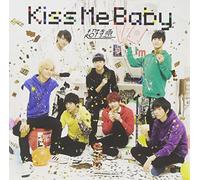 KISS ME BABY - CHOUT