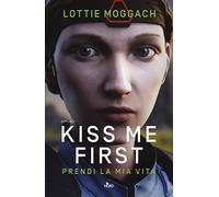 Kiss me first. Prendi la mia vita