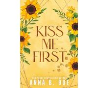 Anna B. Doe Anna B Doe Kiss Me First (Tascabile)