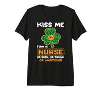 Kiss Me I Am A Nurse with Shamrock Nurses St Patricks Day Maglietta Premium