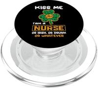 Kiss Me I Am A Nurse With Shamrock Nurses St Patricks Day PopSockets PopGrip per MagSafe