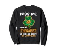 Kiss Me I'm A Therapist with Shamrock St. Patrick's Day Felpa