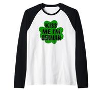 Kiss Me I'm German Funny Germania San Patrizio Trifoglio Maglia con Maniche Raglan
