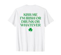 Kiss Me I'm Irish Or Drunk Or Whatever Funny Drinking Maglietta