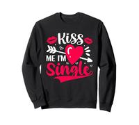 Kiss Me I'm Single San Valentino Love Hearts Felpa