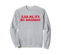 KISS ME IT'S MY BIRTHDAY X Only Love Date Fan Compleanno Felpa