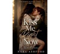 Kiss Me Right Now