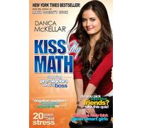 Danica McKellar Kiss My Math (Tascabile) McKellar Math