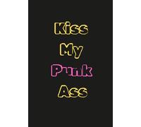 kiss my punk ass