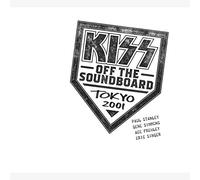 Kiss - Off The Soundboard Tokyo 2001