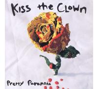 Kiss The Clown - Pretty Paranoia