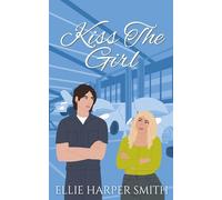 Kiss The Girl