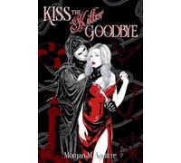 Kiss The Killer Goodbye
