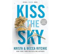 Becca Ritchie Krista Ritchie Kiss the Sky (Tascabile)