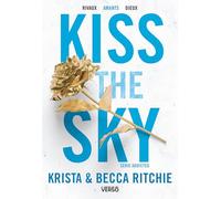 Kiss the Sky: La saga new adult culte