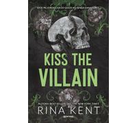 Kiss the villain (Villanos 1)