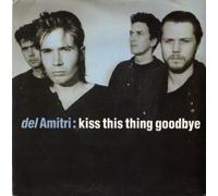 Kiss This Thing Goodbye - Del Amitri 7" 45