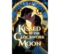 Kissed by the Clockwork Moon: 1