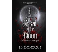 Kissed by the Moon: A Fated Mates Paranormal Romance
