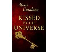 KISSED BY THE UNIVERSE