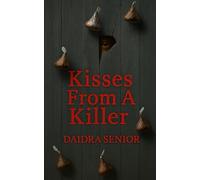 KISSES FROM A KILLER