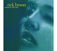 Rick Braun Kisses In The Rain (CD) Album