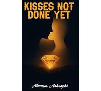 Kisses, Not Done Yet